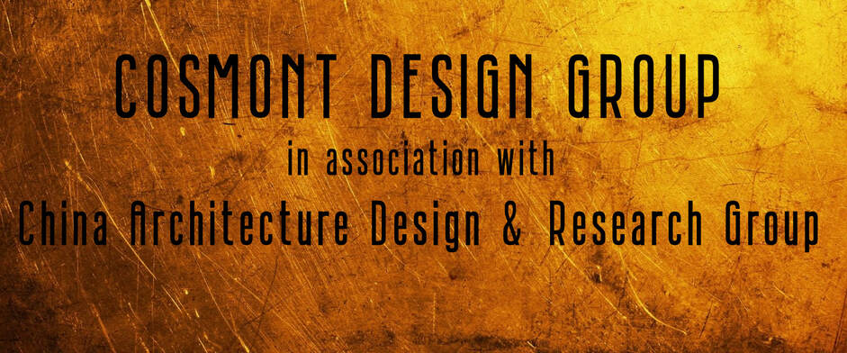 COSMONT DESIGN GROUP in association with China Architecture Design and Research Group